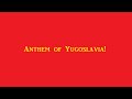 Anthem of yugoslavia instrumental