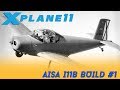 X-Plane 11 | Aisa I11B Build #1 | Plane Maker X-Plane 11 | Aisa I11B Build #1 | Plane Maker