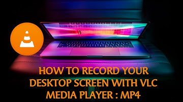 How To Record Your Computer Desktop Screen With Audio By VLC Media Player