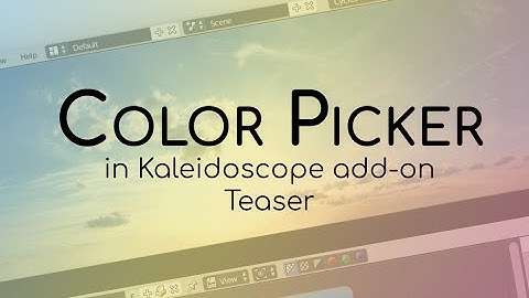 Color Picker Teaser for Kaleidoscope add-on in Blender
