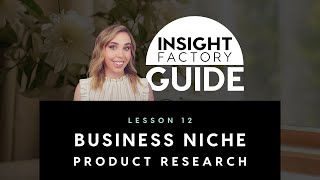 Business Niche How to Narrow Down Winning Products | Insight Factory for Beginners - Video 12