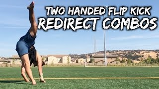 Two Handed Flip Kick Combos: Redirect Transition | Tricking Tutorial #149