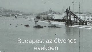 Budapest az ötvenes években