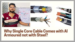 Why Single Core Cable Comes with AL Armoured not with Steel?
