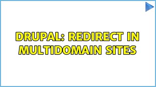Drupal: Redirect in multidomain sites
