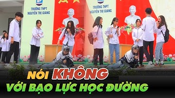 Vở Kịch Nói Không Với Bạo Lực Học Đường