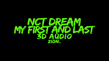 NCT DREAM(엔씨티) - My First and Last(마지막 첫사랑) (3D Audio Version)