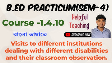 B.Ed 4th sem(1.4.10)Visits to different institutions dealing with different disabilities.(বাংলাতে)😱🔥