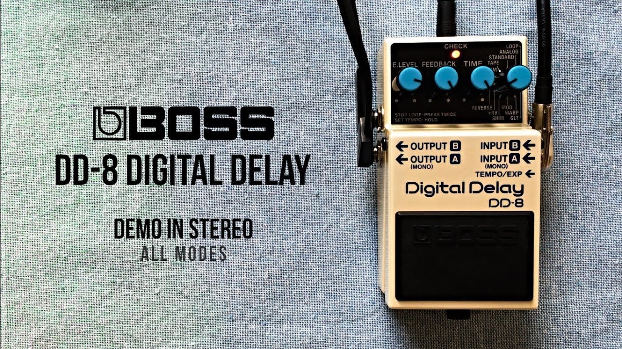 BOSS DD-8 // Digital Delay | ALL THE SOUNDS [NO TALK / ONLY TONES