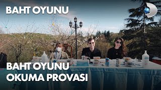 Baht Oyunu - Okuma Provası