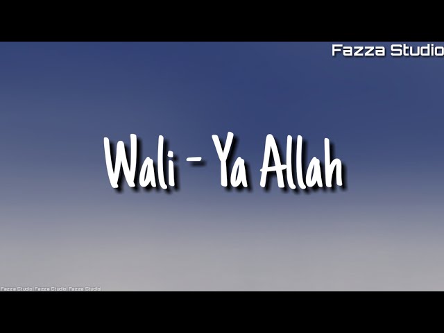 Wali - Ya Allah ( Lirik ) class=