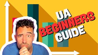 A Beginners Guide to UA: The Fundamentals by Matej Lancaric screenshot 3