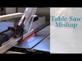 Table Saw Mishap
