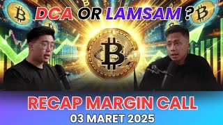 Dca Lamasam Bitcoin? Ini Strategi Timothy Ronald Dalam Membeli Bitcoin Margin Call 03 Maret 2025
