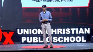 “Your Attention, Please!” | S Lallith | TEDxUnion Christian Public School Youth