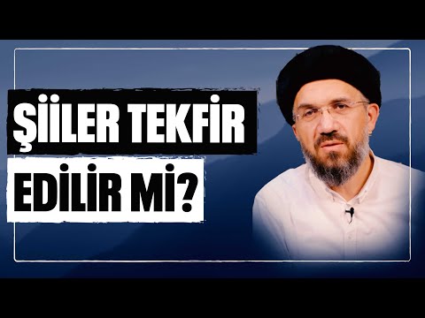 Şiiler Tekfir Edilir mi? l İhsan Şenocak