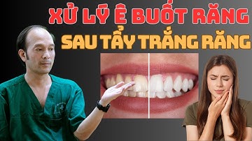 7 cách xử lý ê buốt hiệu quả ngay sau khi tẩy trắng răng | Dr Phùng Khoa