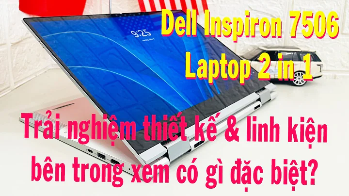 Dell Inspiron 15 7506 2 in 1 - Mang đến trải nghiệm tốt, mức giá tầm trung