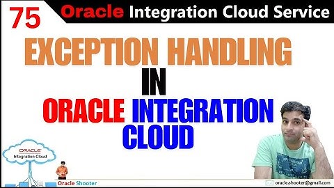 OIC 75:  Exception Handling in Oracle Integration Cloud and How to Handle exception | Tech Shooter