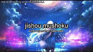 Jishou mushoku lirik terjemahan indonesia