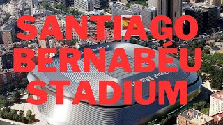 Explore the Legacy of Santiago Bernabéu Stadium | Virtual Tour and Sporting Icon of Madrid