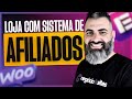 Como Criar uma Loja Virtual com Sistema de Afiliados para Revender e Ganhar Dinheiro Online