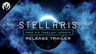 Stellaris | Caelum 3.9 Update Trailer