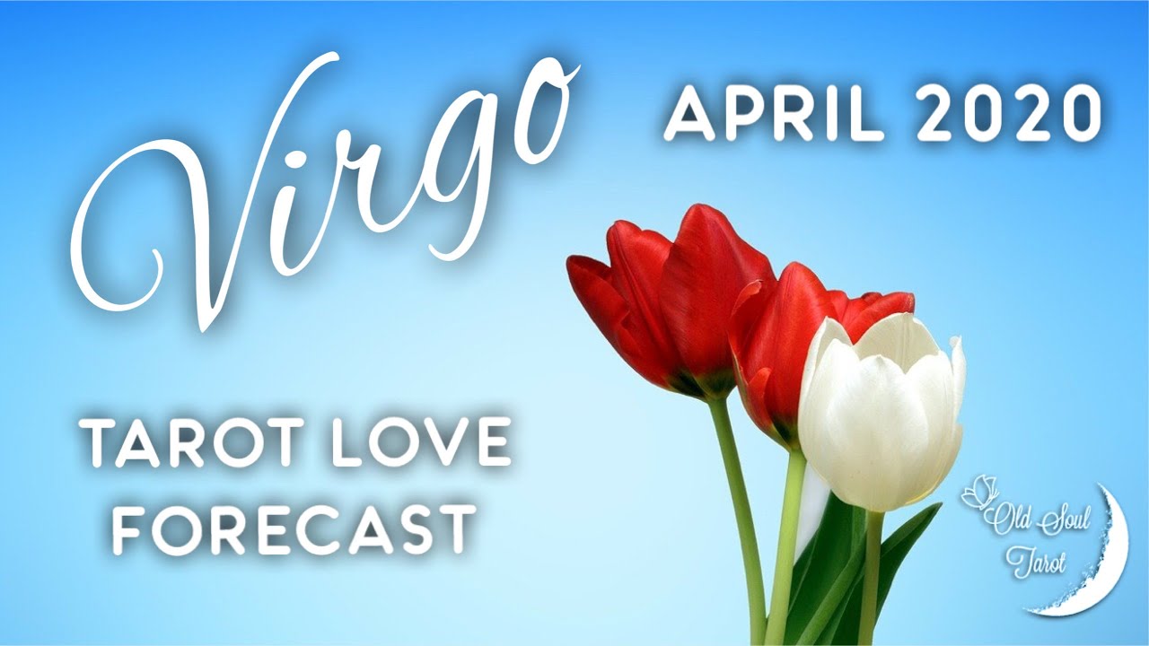 VIRGO ♍️ April 2020 🌷Tarot Cards Love Forecast Reading YouTube