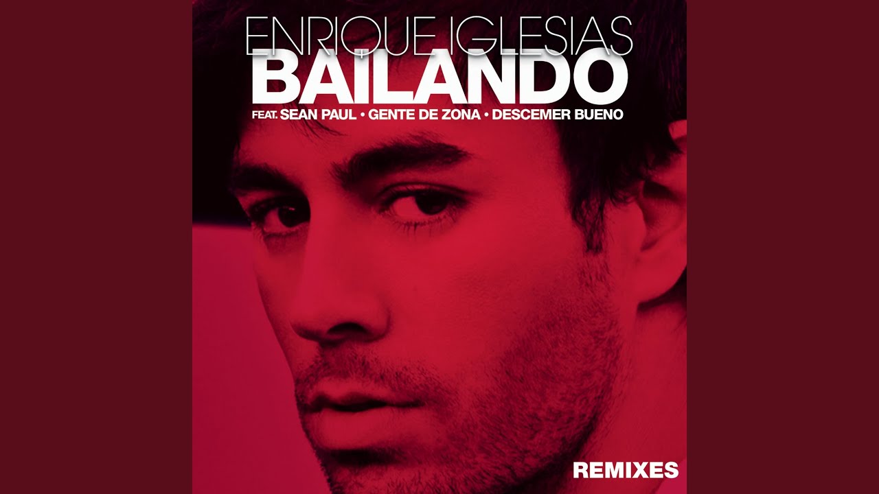 Bailando (Gregor Salto Remix) (feat. Sean Paul, Descemer Bueno & Gente De Zona)