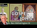 The Gospel of John with Ben Witherington: A Theological Exploration