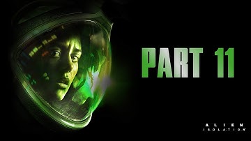 Got a Motion Sensor? - Alien: Isolation w/ SkyFallSoldier - Part 11