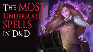 The most UNDERRATED SPELLS in D&D (5th Edition)