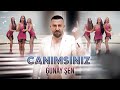 Gunay en canimsiniz   2024