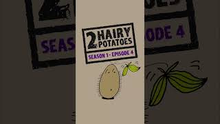 S1E4 - 2 HAIRY POTATOES - YOU'RE JEALOUS (Animations from Webcomics)