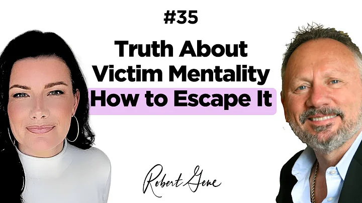 35 Episode - Truth About Victim Mentality (And How to Escape it)