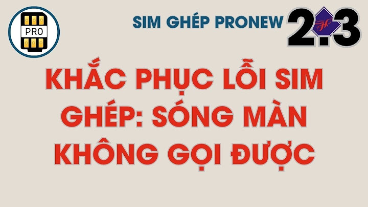 Sim ghép hay bị lỗi không nhận đc cuộc gọi