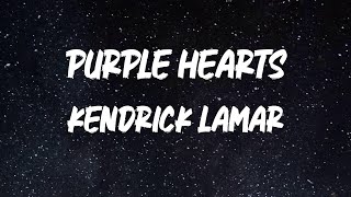 Kendrick Lamar - Purple Hearts [Lyric Video]
