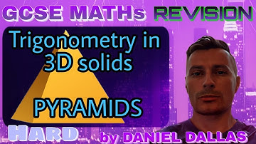 GCSE Maths Revision Trigonometry | GCSE MATHs 3D Problem solving Pyramid | GCSE MATHs 2020 Hard