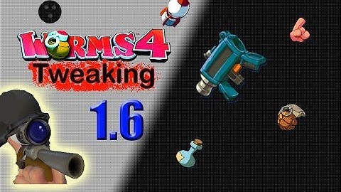 Worms 4 Tweaking 1.6 Download Here