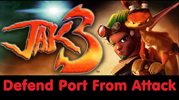 Jak 3 - Defend Port From Attack - 32