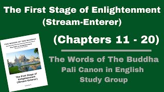 The First Stage of Enlightenment (Stream-Enterer) - Volume 5 - (Chapter 11-20)