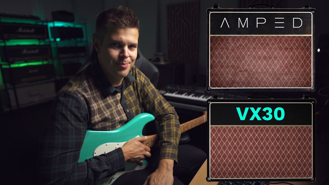 Amped VX30 - Guitar Plugin Run-Through