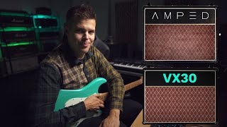 Amped VX30 - Guitar Plugin Run-Through