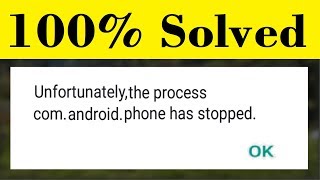 How To Fix Unfortunately The Process com android Phone has Stopped Error (3 Easy Way) 100% Working screenshot 5