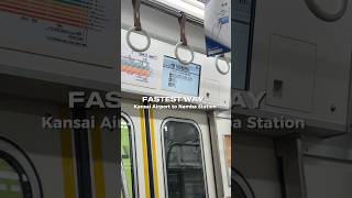 Fastest Way From Kansai Airport To Namba Station