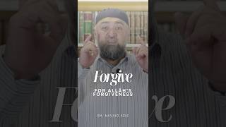 Forgive for Allah's Forgiveness