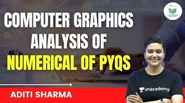 NTA UGC NET | Computer Science by Aditi Sharma | Computer Graphics Analysis of Numerical of PYQ