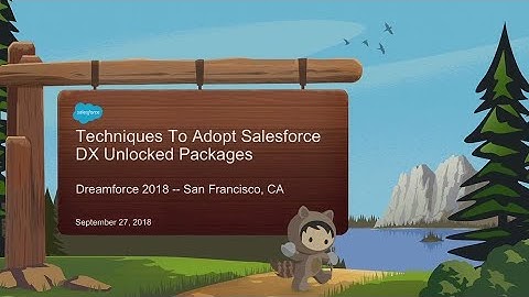 Advanced Techniques To Adopt Salesforce DX Unlocked Packages (1)