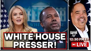 BIG DAY! WHITE HOUSE PRESSER! AND INTERVIEW WITH SPECIAL GUEST BEN CARSON! AND MORE NEWS!