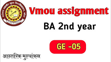 Vmou BA 2nd year assignment // second year   assignment // GE -05 ॥ आन्तरिक मुल्यांकन